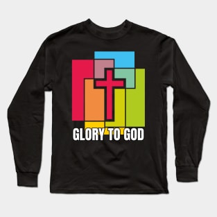 Glory to God, Jesus Christ Cross, Christian GIfts Store Long Sleeve T-Shirt